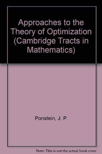 Stock image for Approaches to the Theory of Optimization for sale by Chequamegon Books