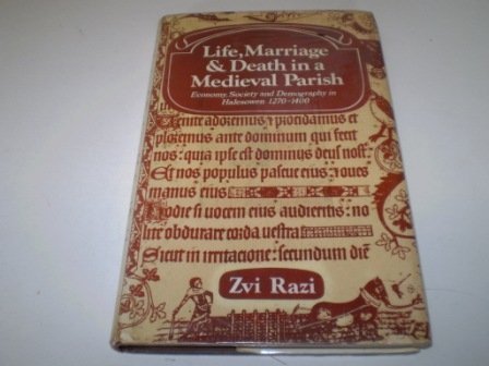 Life, Marriage & Death in a Medieval Parish (9780521232524) by Razi, Zvi