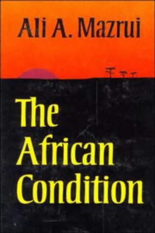 Beispielbild fr The African Condition : A Political Diagnosis zum Verkauf von Better World Books