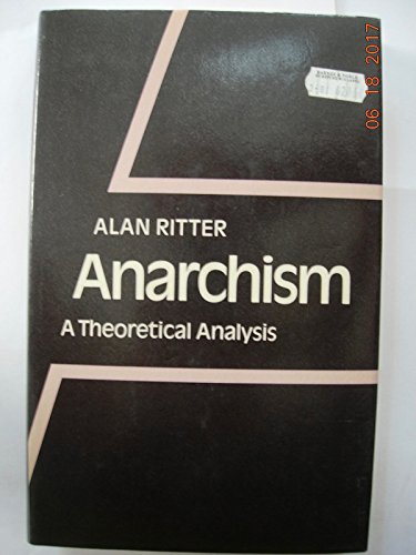 Anarchism: A Theoretical Analysis