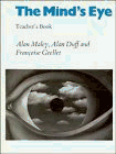 The Mind's Eye Teacher's book: Using Pictures Creatively in Language Learning (9780521233330) by Maley, Alan; Duff, Alan; Grellet, Francoise