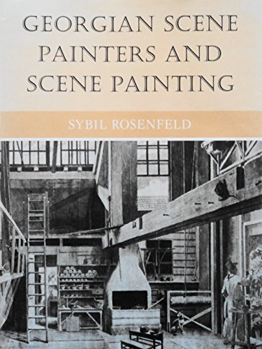 Beispielbild fr Georgian Scene Painters and Scene Painting zum Verkauf von Prior Books Ltd