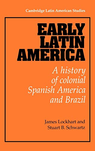 Beispielbild fr Early Latin America : A History of Colonial Spanish America and Brazil zum Verkauf von Better World Books