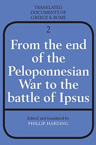 Stock image for FROM THE END OF THE PELOPONNESIAN WAR TO THE BATTLE OF IPSUS for sale by Ancient World Books