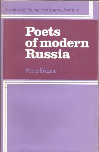 Beispielbild fr Poets of Modern Russia (Cambridge Studies in Russian Literature) zum Verkauf von Wonder Book