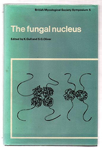 Stock image for The Fungal Nucleus: Symposium of the British Mycological Society Held at Queen Elizabeth College London, September 1980 (British Mycological Society Symposia, Band 5) for sale by NEPO UG