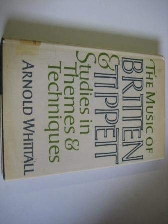 Imagen de archivo de The Music of Britten and Tippett: Studies in themes and techniques a la venta por HPB-Red