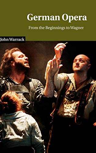 9780521235327: German Opera: From the Beginnings to Wagner (Cambridge Studies in Opera)