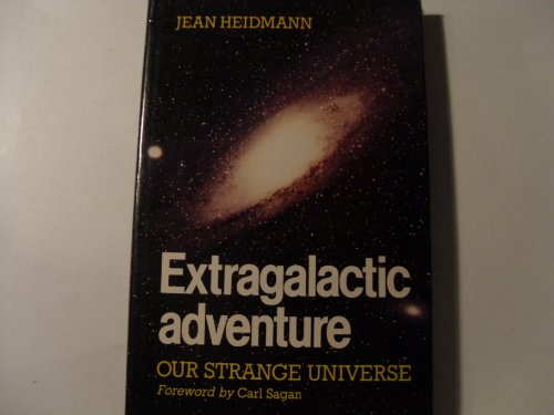 Beispielbild fr Extragalactic Adventure: Our Strange Universe zum Verkauf von WorldofBooks