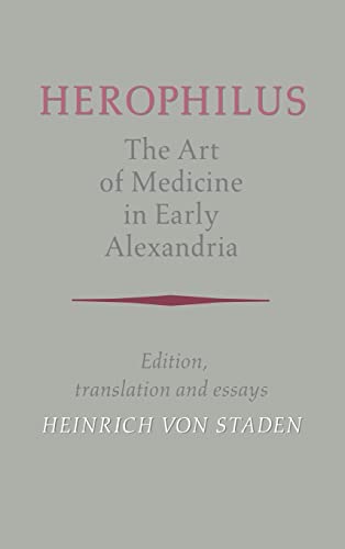 9780521236461: Herophilus: The Art of Medicine in Early Alexandria Hardback: Edition, Translation and Essays
