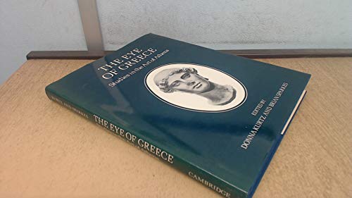 Imagen de archivo de The Eye of Greece: Studies in the Art of Athens a la venta por Bahamut Media