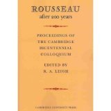 Beispielbild fr Rousseau After Two Hundred Years: Proceedings of the Cambridge Bicentennial Colloquium zum Verkauf von Anybook.com