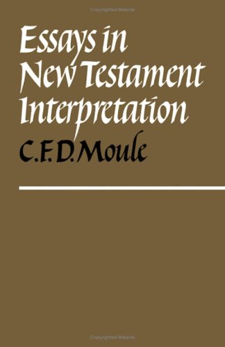 Imagen de archivo de Essays in New Testament Interpretation a la venta por Bahamut Media