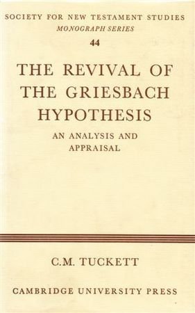 Imagen de archivo de Revival Griesbach Hypothes (Society for New Testament Studies Monograph Series, Series Number 44) a la venta por Bahamut Media