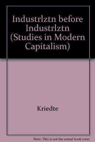 Beispielbild fr Industrialization Before Industrialization zum Verkauf von Better World Books