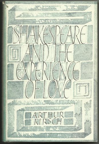 Shakespeare and The Experience Of Love