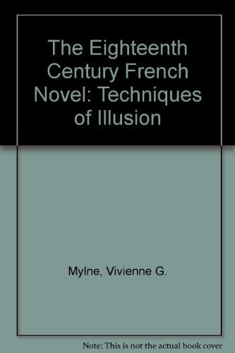 Stock image for The Eighteenth Century French Novel: Techniques of Illusion for sale by ThriftBooks-Atlanta