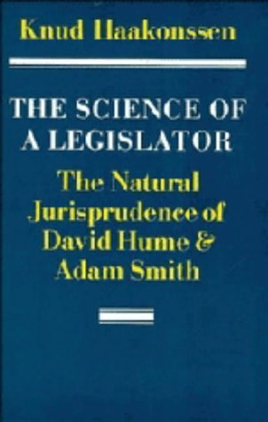 9780521238915: The Science of a Legislator: The Natural Jurisprudence of David Hume and Adam Smith