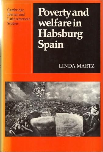 9780521239523: Poverty and Welfare in Habsburg Spain (Cambridge Iberian and Latin American Studies)