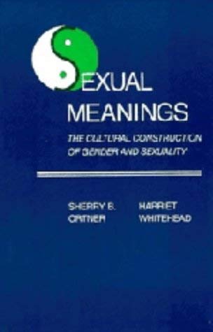 Stock image for Sexual Meanings: The Cultural Construction of Gender and Sexuality for sale by Anybook.com