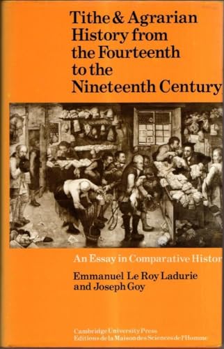 Stock image for Tithe and Agrarian History from the Fourteenth to the Nineteenth Century: An Essay in Comparative History for sale by Magus Books Seattle