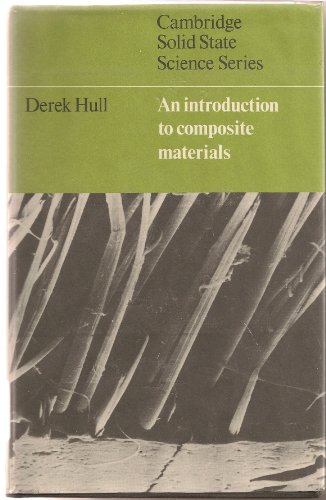 Beispielbild fr An Introduction to Composite Materials (Cambridge Solid State Science Series) zum Verkauf von Alplaus Books