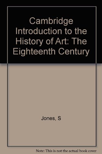 9780521240031: The Eighteenth Century (Cambridge Introduction to the History of Art)