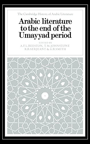 9780521240154: Arabic Literature to the End of the Umayyad Period (The Cambridge History of Arabic Literature)