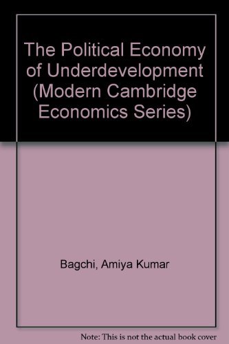 Stock image for The Political Economy of Underdevelopment for sale by Better World Books