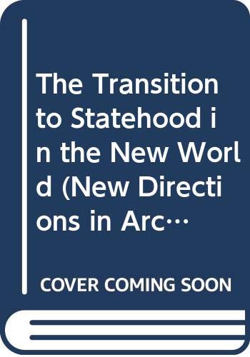 Stock image for THE TRANSITION TO STATEHOOD IN THE NEW WORLD for sale by James F. Balsley, Bookseller