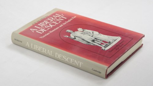 Beispielbild fr A Liberal Descent: Victorian historians and the English past zum Verkauf von WorldofBooks