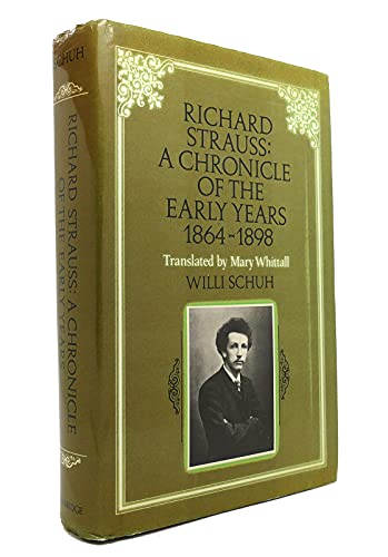 9780521241045: Richard Strauss: A Chronicle of the Early Years 1864-1898