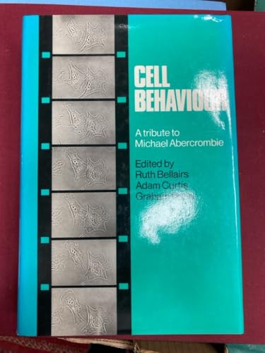 Stock image for Cell Behaviour. A Tribute to Michael Abercrombie. for sale by Plurabelle Books Ltd