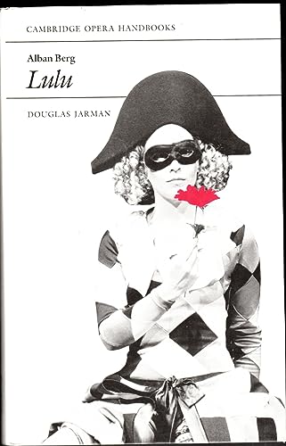 9780521241502: Alban Berg: Lulu (Cambridge Opera Handbooks)