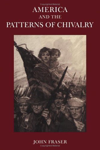 America and the Patterns of Chivalry (9780521241830) by Fraser, John