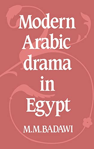 9780521242226: Modern Arabic Drama in Egypt