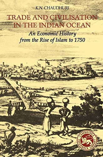 Beispielbild fr Trade and Civilisation in the Indian Ocean : An Economic History from the Rise of Islam to 1750 zum Verkauf von Better World Books
