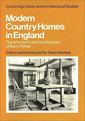 Beispielbild fr Modern Country Homes in England : The Arts and Crafts Architecture of Barry Parker zum Verkauf von Better World Books