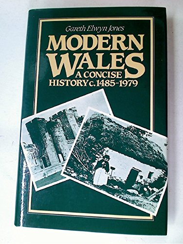 Stock image for Modern Wales: A Concise History c.1485"1979 for sale by WorldofBooks