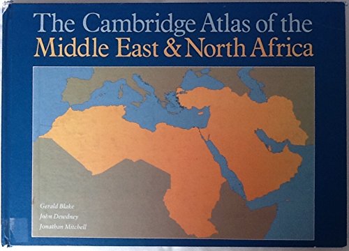 The Cambridge Atlas of the Middle East and North Africa