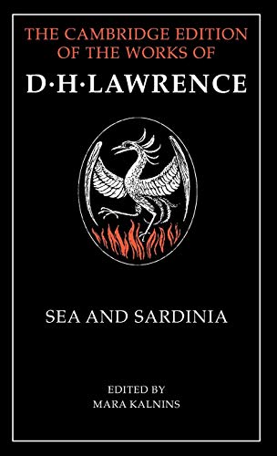 Stock image for The Cambridge Edition of the Works of D. H. Lawrence: Sea and Sardinia for sale by Anybook.com