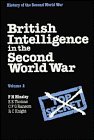 British Intelligence in the Second World War: Its Influence on Strategy and Operations, Volume Two