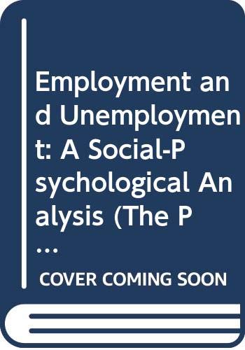 9780521242943: Employment and Unemployment: A Social-Psychological Analysis
