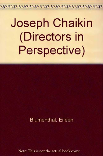 Joseph Chaikin (Directors in Perspective) (9780521242981) by Blumenthal, Eileen