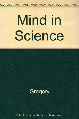 Imagen de archivo de Mind in Science: A History of Explanations in Psychology and Physics a la venta por Reliant Bookstore