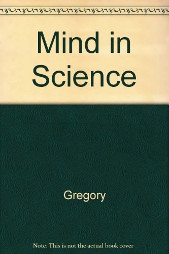 Stock image for Mind in Science: A History of Explanations in Psychology and Physics for sale by Reliant Bookstore