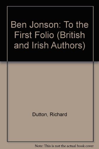 9780521243131: Ben Jonson: To the First Folio (British and Irish Authors)