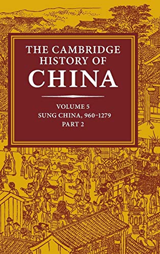 9780521243308: The Cambridge History of China: Volume 5, Sung China, 960–1279 AD, Part 2: 05