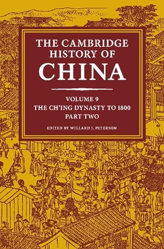 9780521243353: The Cambridge History of China: Volume 9, The Ch'ing Dynasty to 1800, Part 2