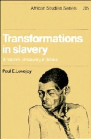 9780521243698: Transformations in Slavery: A History of Slavery in Africa (African Studies, Series Number 36)